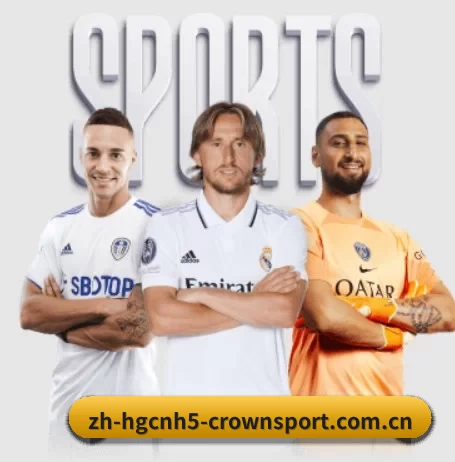 皇冠体育官网的方向（CROWN SPORTS）